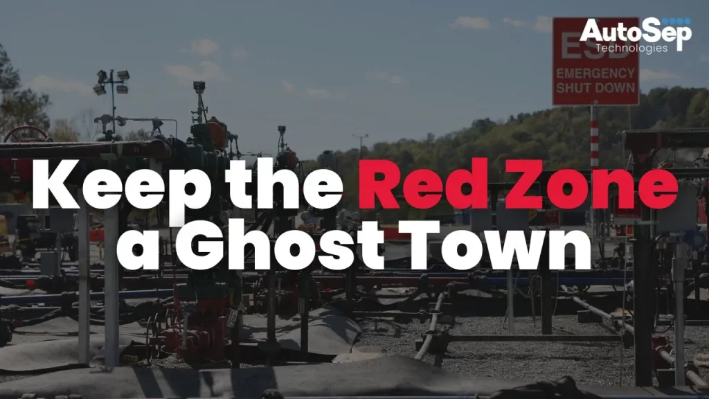 The AutoSep Technologies logo sits in the top right corner. Keep the Red Zone a Ghost Town is written in a blocky white and red font and overlaid on a darken image of the emergency shut down/red zone area of an oil rig pad during flowback operations.